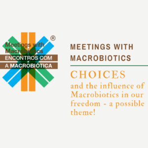 Meetings with Macrobiotics